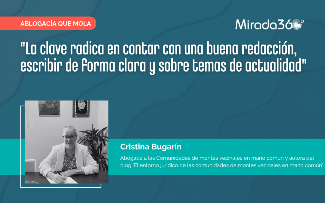 Cristina Bugarín: “La ciudadanía desconoce lo que lloramos cuando te notifican una sentencia desfavorable para tu cliente”
